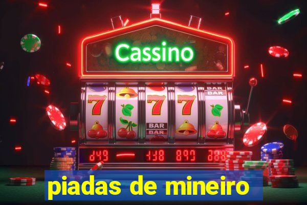 piadas de mineiro